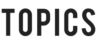 TOPICS